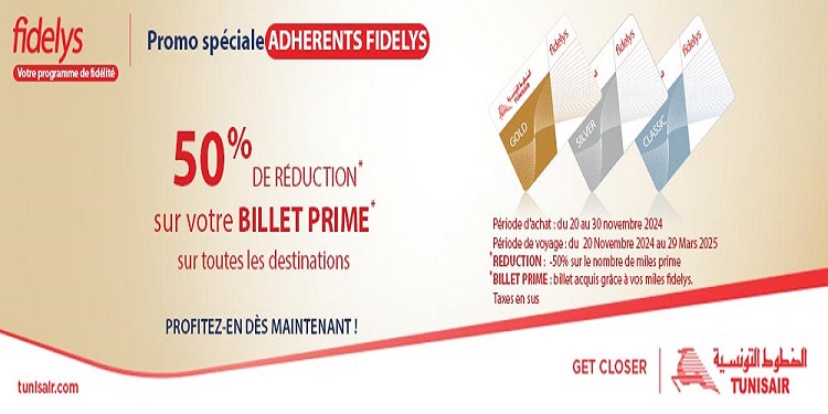 Fidelys Offre Tunisair spéciale adhérents membre de son programme de fidélité fidelys : -50% sur les miles nécessaires pour vos Billets Prime